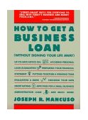 How to Get a Business Loan 1990 9780671763459 Front Cover