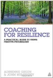 Coaching for Resilience A Practical Guide to Using Positive Psychology cover art