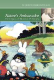Nature's Ambassador The Legacy of Thornton W. Burgess  9780764344459 Front Cover