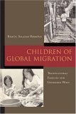 Children of Global Migration Transnational Families and Gendered Woes cover art
