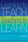 Learning to Teach - Teaching to Learn: A Guide for Social Work Field Education  9780872931459 Front Cover