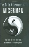 Daily Adventures of Mixerman  cover art