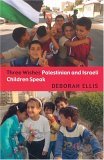 Three Wishes Palestinian and Israeli Children Speak cover art