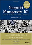 Nonprofit Management 101 A Complete and Practical Guide for Leaders and Professionals
