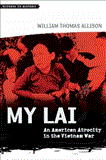 My Lai An American Atrocity in the Vietnam War
