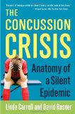 Concussion Crisis Anatomy of a Silent Epidemic 2012 9781451627459 Front Cover