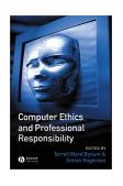 Computer Ethics and Professional Responsibility 