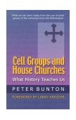 Cell Groups and House Churches What History Teaches Us cover art