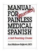 Manual for (Relatively) Painless Medical Spanish A Self-Teaching Course cover art