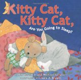 Kitty Cat, Kitty Cat, Are You Going to Sleep?  9780761459460 Front Cover