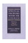 Spiritual Disciplines Within the Church Participating Fully in the Body of Christ cover art