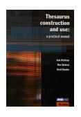 Thesaurus Construction and Use A Practical Manual cover art