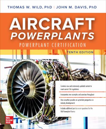 Aircraft Powerplants: Powerplant Certification, Tenth Edition 10th 9781264564460 Front Cover