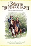 Buster the Ferrari Basset Memoirs of a Rescued Hound 2011 9781456468460 Front Cover