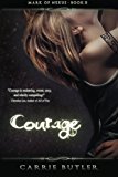 Courage 2013 9781492871460 Front Cover
