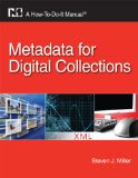 Metadata for Digital Collections A How-To-Do-It Manual