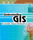 Understanding GIS An ArcGIS Project Workbook cover art