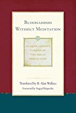 Buddhahood Without Meditation  9781614293460 Front Cover
