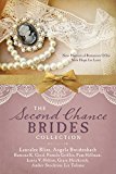 The Second Chance Brides Collection: Nine Historical Romances Offer New Hope for Love  9781683222460 Front Cover