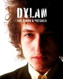 Dylan 100 Songs and Pictures 2009 9781846094460 Front Cover
