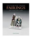 Victorian China Fairings The Collector's Guide  9781851494460 Front Cover