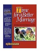 Time for a Better Marriage Training in Marriage Enrichment cover art