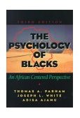 Psychology of Blacks An African-Centered Perspective 3rd 9780130959461 Front Cover
