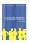 Nonverbal Behavior in Interpersonal Relations 5th 9780205372461 Front Cover