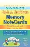 Mosby's Fluids and Electrolytes Memory NoteCards Visual, Mnemonic, and Memory Aids for Nurses cover art