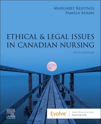 Ethical and Legal Issues in Canadian Nursing 5th 9780323827461 Front Cover
