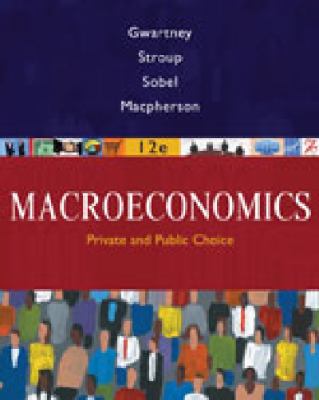 Macroeconomics Private and Public Choice 12th 2008 9780324581461 Front Cover