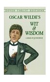 Oscar Wilde's Wit and Wisdom A Book of Quotations cover art