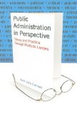 Public Administration in Perspective Theory and Practice Through Multiple Lenses cover art