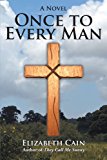 Once to Every Man: 2012 9781475932461 Front Cover