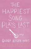 Happiest Song Plays Last  9781559364461 Front Cover