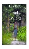 Living and Dying 2000 9781587211461 Front Cover