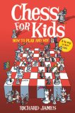 Chess for Kids How to Play and Win 2010 9781616081461 Front Cover
