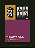 Geto Boys' the Geto Boys  9781628929461 Front Cover