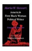 Maria W. Stewart, America's First Black Woman Political Writer Essays and Speeches 1987 9780253204462 Front Cover