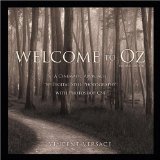 Welcome to Oz : A Cinematic Approach to Digital Still Photography with Photoshop CS4 2nd 9780321585462 Front Cover