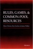 Rules, Games, and Common-Pool Resources 