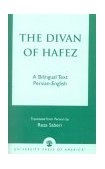 Divan of Hï¿½fez A Bilingual Text Persian-English  9780761822462 Front Cover