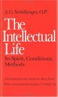 Intellectual Life Its Spirit, Conditions, Methods