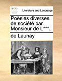 Poësies Diverses de Société Par Monsieur de L*** 2010 9781170890462 Front Cover