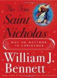 True Saint Nicholas Why He Matters to Christmas 2009 9781416567462 Front Cover