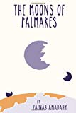 Moons of Palmares 2013 9781494208462 Front Cover