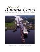 Portrait of the Panama Canal From Construction to the Twenty-First Century 2003 9781558687462 Front Cover