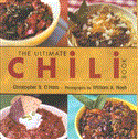 Ultimate Chili Book A Connoisseur's Guide to Gourmet Recipes and the Perfect Four-Alarm Bowl 2005 9781592289462 Front Cover