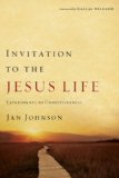 Invitation to the Jesus Life Experiments in Christlikeness cover art