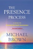 Presence Process A Journey into Present Moment Awareness  9781897238462 Front Cover